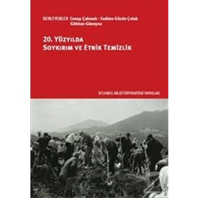 20. Yüzyılda Soykırım ve Etnik Temizlik - Cenap Çakmak Fadime Gözde Çolak Gökhan Güneysu