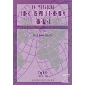 20. Yüzyılda Türk Dış Politikasının Analizi - Faruk Sönmezoğlu