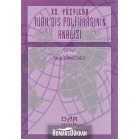 20. Yüzyılda Türk Dış Politikasının Analizi - Faruk Sönmezoğlu