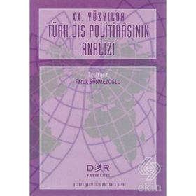 20. Yüzyılda Türk Dış Politikasının Analizi - Faruk Sönmezoğlu