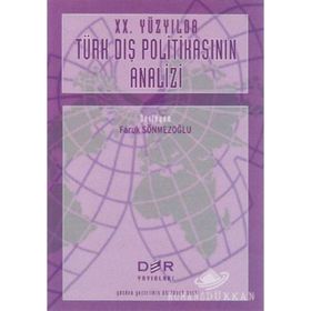 20. Yüzyılda Türk Dış Politikasının Analizi - Faruk Sönmezoğlu