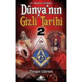 20. Yüzyıldan Günümüze Dünyanın Gizli Tarihi 2 - Turgut Gürsan