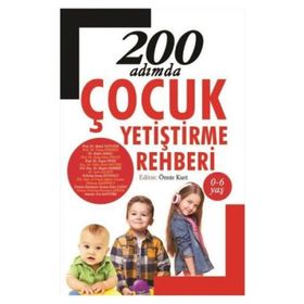200 Adımda Çocuk Yetiştirme Rehberi - kollektif
