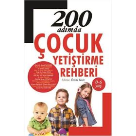 200 Adımda Çocuk Yetiştirme Rehberi - kollektif