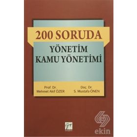 200 Soruda Yönetim Kamu Yönetimi - Mehmet Akif Özer S. Mustafa Önen