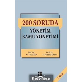 200 Soruda Yönetim Kamu Yönetimi - Mehmet Akif Özer S. Mustafa Önen
