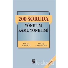 200 Soruda Yönetim Kamu Yönetimi - Mehmet Akif Özer S. Mustafa Önen