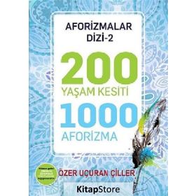 200 Yaşam Kesiti 1000 Aforizma-Aforizmalar Dizi 2 Özer Uçuran Çiller