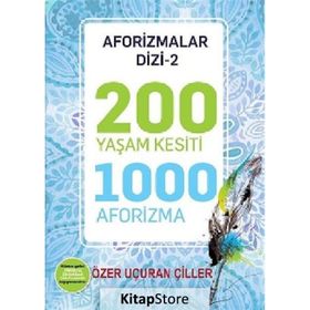 200 Yaşam Kesiti 1000 Aforizma-Aforizmalar Dizi 2 Özer Uçuran Çiller