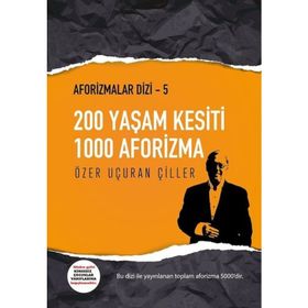 200 Yaşam Kesiti 1000 Aforizma-Aforizmalar Dizi 3 Uçuran Çiller