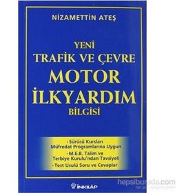 2000 Yeni Trafik ve Çevre Motor İlk Yardım Bilgisi - Nizamettin Ateş
