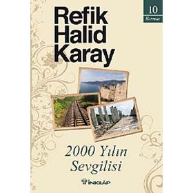 2000 Yılın Sevgilisi - Refik Halid Karay