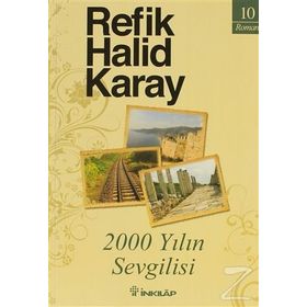 2000 Yılın Sevgilisi - Refik Halid Karay