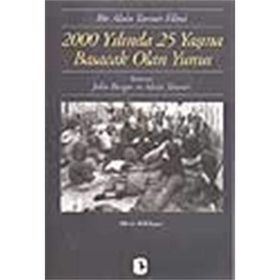 2000 Yılında 25 Yaşına Basacak Olan Yunus - Alain Tanner John Berger
