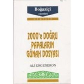2000'e Doğru Papaların Günah Dosyası - Ali Ergenekon
