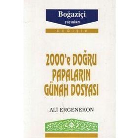 2000'e Doğru Papaların Günah Dosyası - Ali Ergenekon