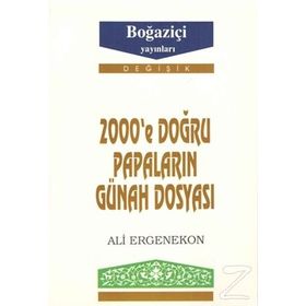 2000'e Doğru Papaların Günah Dosyası - Ali Ergenekon