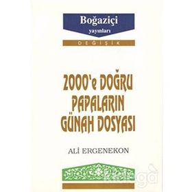 2000'e Doğru Papaların Günah Dosyası - Ali Ergenekon