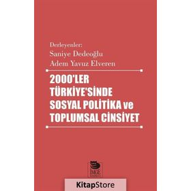 2000'ler Türkiyesi'nde Sosyal Politika ve Toplumsal Cinsiyet - Kolektif
