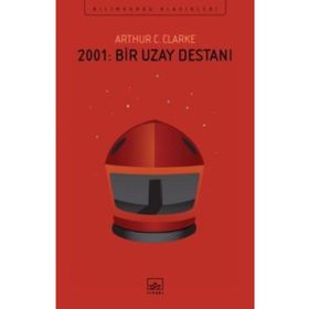 2001: Bir Uzay Destanı - Arthur C. Clarke