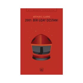 2001: Bir Uzay Destanı - Arthur C. Clarke