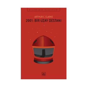 2001: Bir Uzay Destanı - Arthur C. Clarke