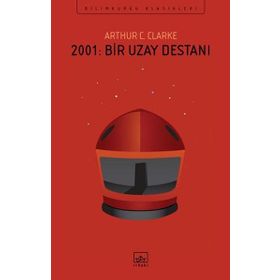 2001:Bir Uzay Efsanesi - Arthur C. Clarke
