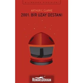 2001:Bir Uzay Efsanesi - Arthur C. Clarke