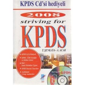 2008 STRIVING FOR KPDS KPDS CD'SI HEDIYE - ALPASLAN ACAR;TOLGA ŞENKAYA