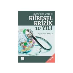 2008'den 2018'e Küresel Krizin 10 Yılı - Niyazi Erdoğan