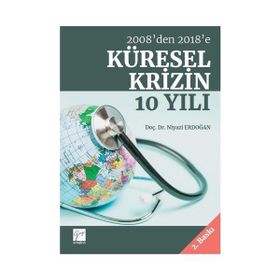 2008'den 2018'e Küresel Krizin 10 Yılı - Niyazi Erdoğan