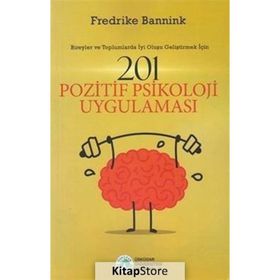201 Pozitif Psikoloji Uygulaması - Fredrike Bannink