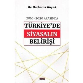 2010-2020 Arasında Türkiye'de Siyasalın Belirişi - Savaş Yayınevi