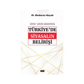 2010-2020 Arasında Türkiye'de Siyasalın Belirişi - Savaş Yayınevi