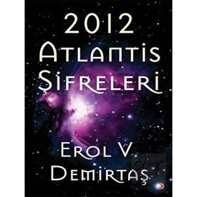 2012 Atlantis Şifreleri - Cinius Yayınları