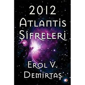 2012 Atlantis Şifreleri - Cinius Yayınları