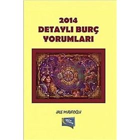 2014 Detaylı Burç Yorumları - Jale Muratoğlu
