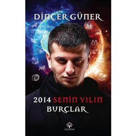 2014 SENIN YILIN BURÇLAR - DINÇER GÜNER
