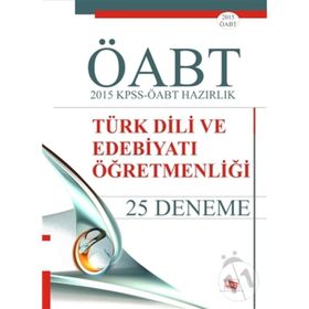 2015 KPSS-ÖABT Hazırlık Türk Dili ve Edebiyatı Öğretmenliği 25 Deneme - Yazar Belirtilmemiş