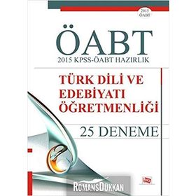 2015 KPSS-ÖABT Hazırlık Türk Dili ve Edebiyatı Öğretmenliği 25 Deneme - Yazar Belirtilmemiş
