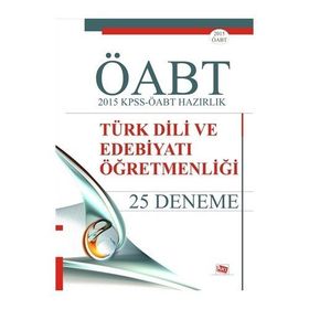 2015 KPSS-ÖABT Hazırlık Türk Dili ve Edebiyatı Öğretmenliği 25 Deneme - Yazar Belirtilmemiş