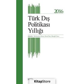 2016 Türk Dış Politikası Yıllığı - Burhanettin Duran Kemal İnat Mustafa Caner