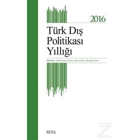 2016 Türk Dış Politikası Yıllığı - Burhanettin Duran Kemal İnat Mustafa Caner