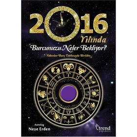 2016 Yılında Burcunuzu Neler Bekliyor - astrolog nese erden
