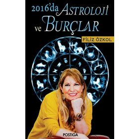 2016’da Astroloji ve Burçlar - Filiz Özkol