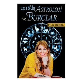 2016’da Astroloji ve Burçlar - Filiz Özkol