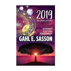 2018 Astrolojisi - Köpeğin ve Usta’nın Yılı ve 2019 Astrolojisi İçindeki Çocugu Doğurmak - Gahl Eden Sasson
