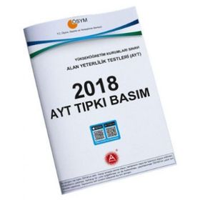 2018 AYT Tıpkı Basım Deneme Sınavı - A Yayınları