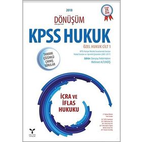 2018 Dönüşüm KPSS İcra ve İflas Hukuku Tamamı Çözümlü Çıkmış Sorular - Mehmet Altundiş