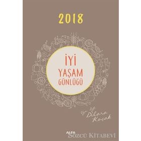 2018 İyi Yaşam Günlüğü - uz dyt dilara kocak